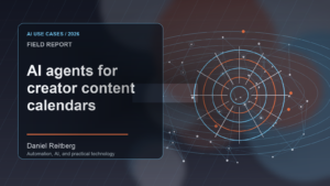 AI agents for creator content calendars: From Experiment to Everyday Use