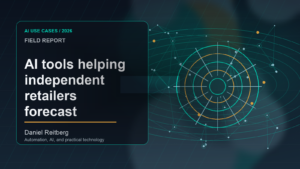 AI tools helping independent retailers forecast inventory demand: From Experiment to Everyday Use