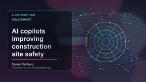 AI copilots improving construction site safety planning: From Experiment to Everyday Use